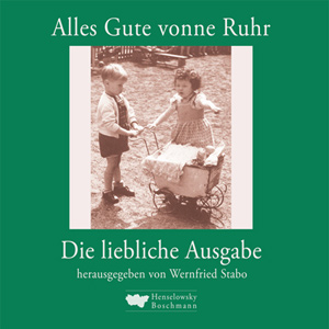 Alles Gute vonne Ruhr – liebliche Ausgabe