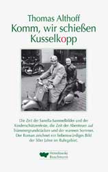Komm wie schießen Kusselkopp